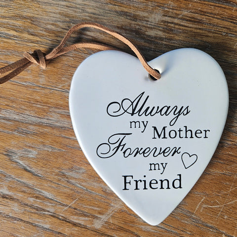 Always My Mother Forever My Friend Hanging Heart Ornament