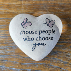 Choose People Who Choose You Gift Boxed Heart Stone