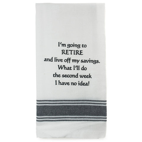 Funny Tea Towel - I'm Going To Retire