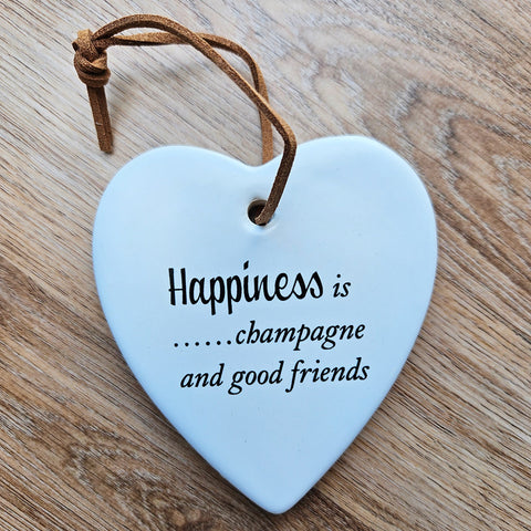 Hanging Heart Happiness Is Champagne & Good Friends