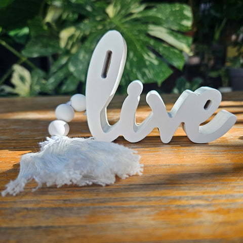 Live Wooden Word Sign With Tassel - White