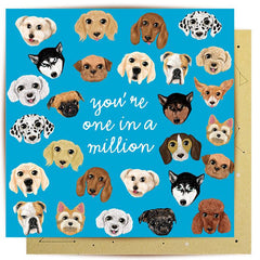 You're One In A Million Dogs Greeting Card