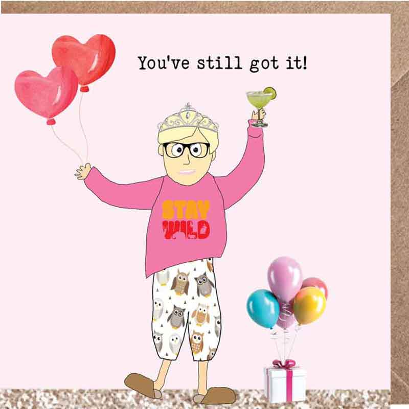 Lucy Loves Life Card - You've Still Got It
