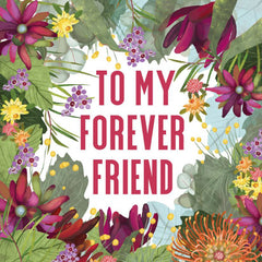 Forever Friend Blooms Greeting Card