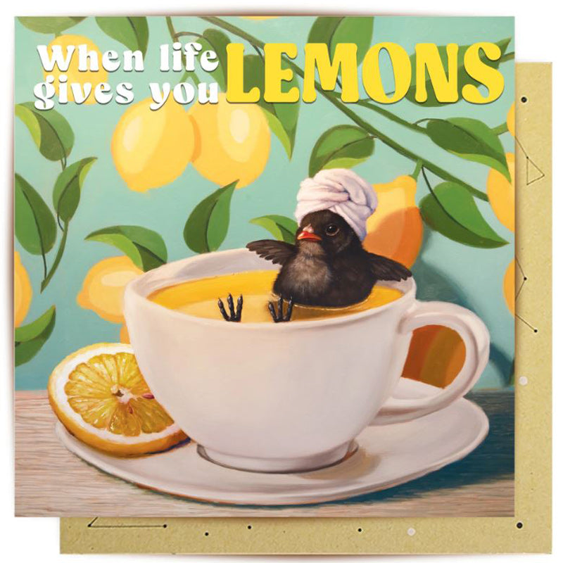 When Life Gives You Lemons Greeting Card