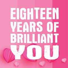 Lucy Loves Life Card - 18 Years Of Brilliant You