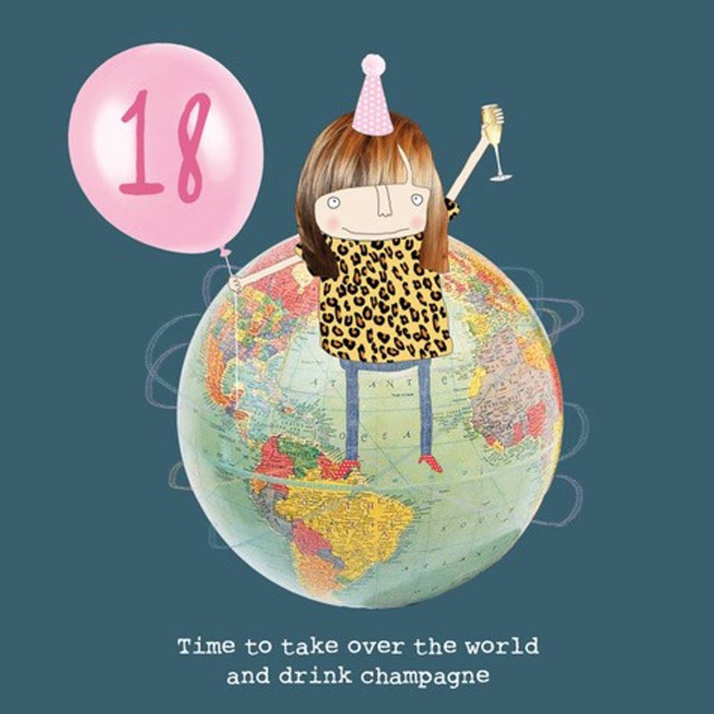 Rosie Made A Thing Card - 18th Birthday Take Over The World