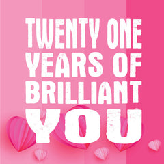 Lucy Loves Life Card - 21 Years Of Brilliant You