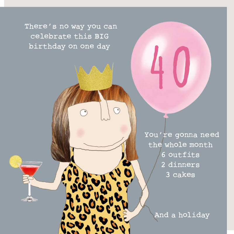 Rosie Made A Thing Card - Celebrate 40th Birthday