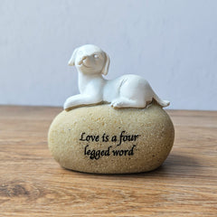 Love is a Four Legged Word Dog Figurine