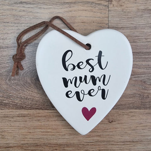 Best Mum Ever Hanging Heart Ornament