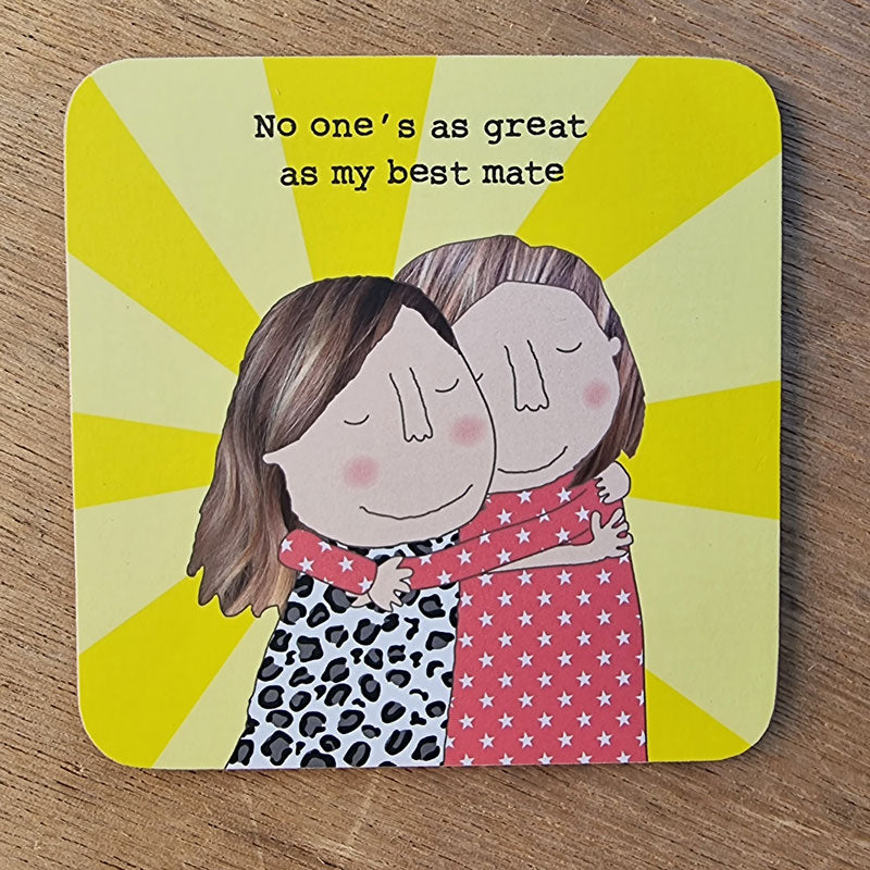 Rosie Made A Thing Coaster - Best Mate