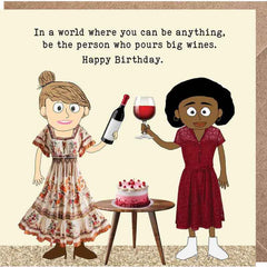 Lucy Loves Life Card - Pour Big Wine