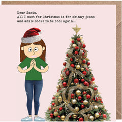 Lucy Loves Life Card - Skinny Jeans For Christmas