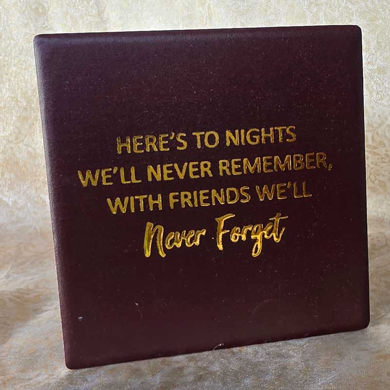 Friends We'll Never Forget - Individual Coaster