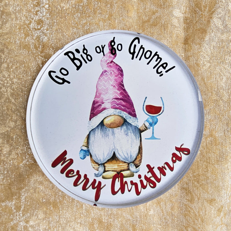 Glass Coaster Gift - Go Big Or Go Gnome