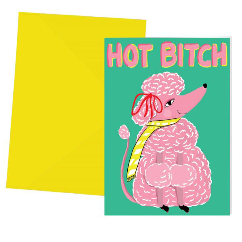 Hot Bitch Greeting Card