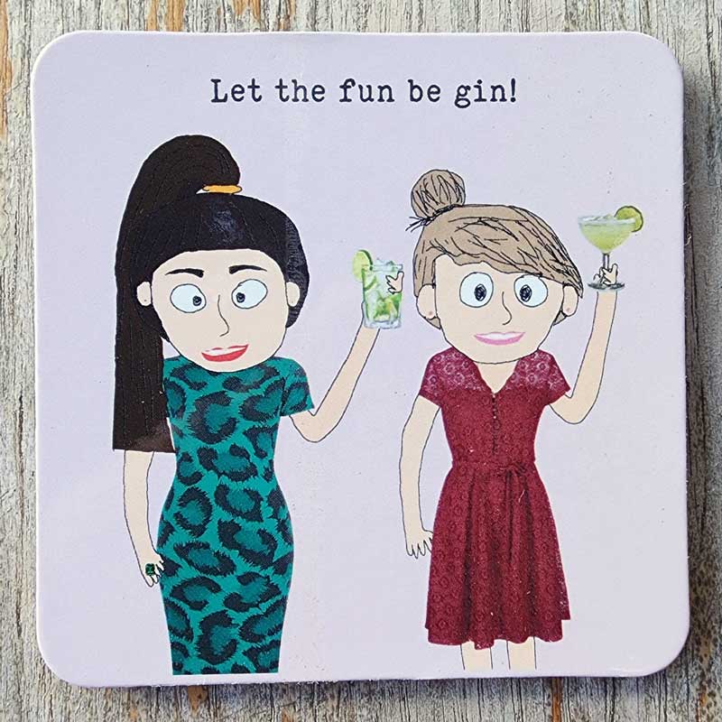 Lucy Loves Life Coaster - Let The Fun Be Gin