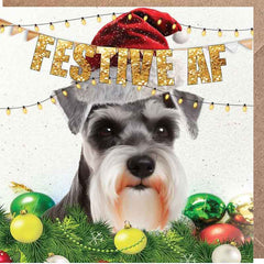 Lucy Loves Life Card - Festive AF Mini Schnauzer