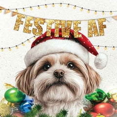 Lucy Loves Life Card - Festive AF Maltese Shih Tzu