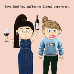 Lucy Loves Life Card - Bad Influence Friend