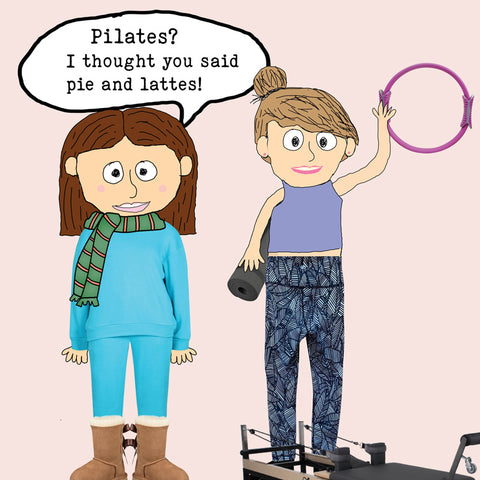 Lucy Loves Life Card - Pilates vs Pie & Lattes