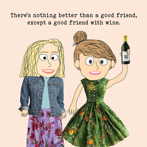 Lucy Loves Life Card - Good Friends Bring Wine