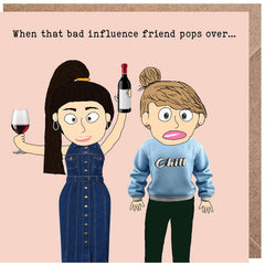 Lucy Loves Life Card - Bad Influence Friend