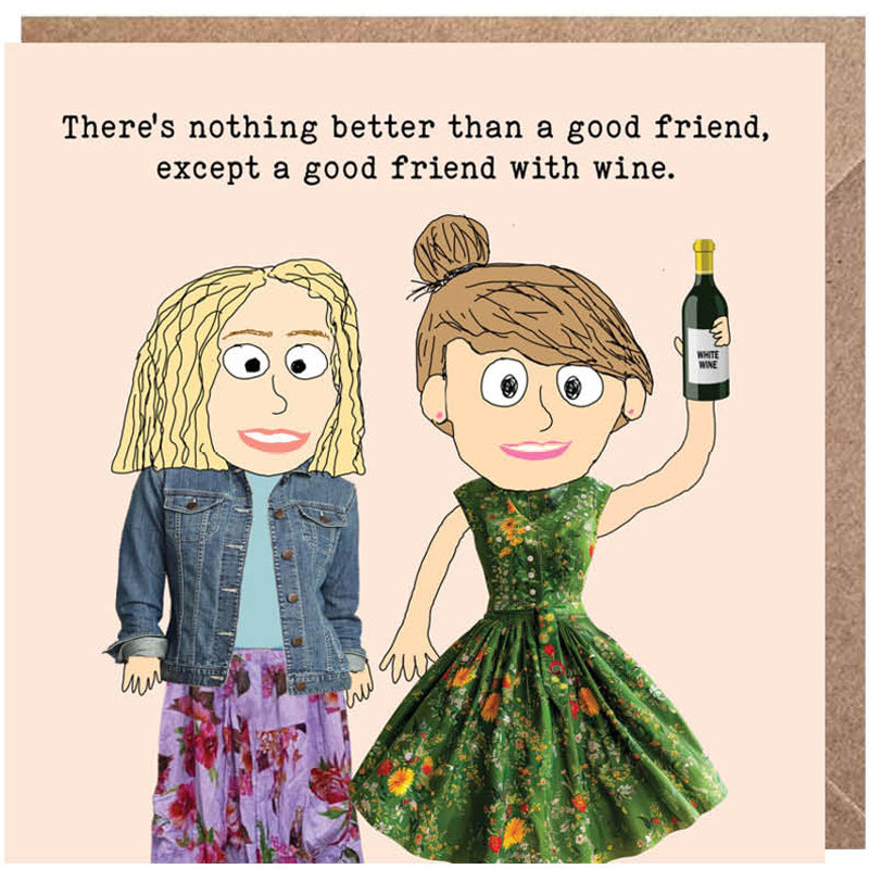 Lucy Loves Life Card - Good Friends Bring Wine