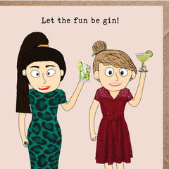 Lucy Loves Life Card - Let The Fun Be Gin