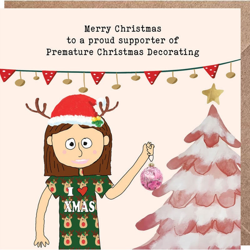 Lucy Loves Life Card - Premature Christmas Decorator