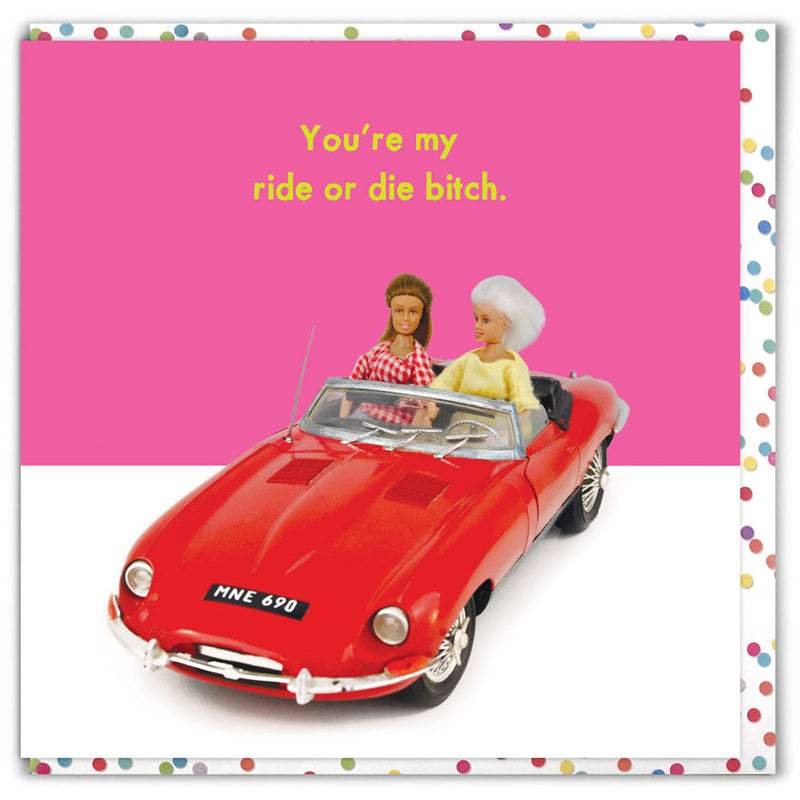 Ride Or Die Greeting Card