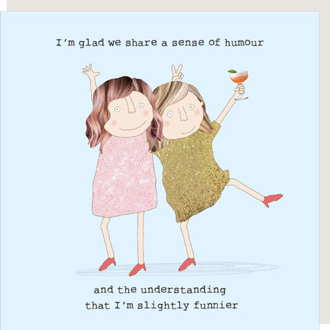 Rosie Made A Thing Card - I'm Funnier