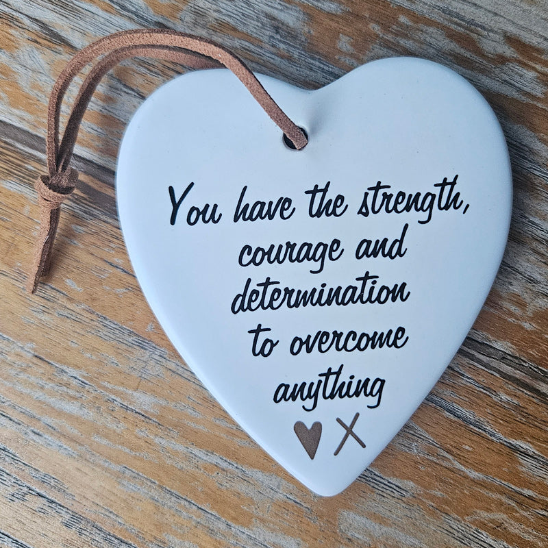 Strength And Courage Hanging Heart Ornament