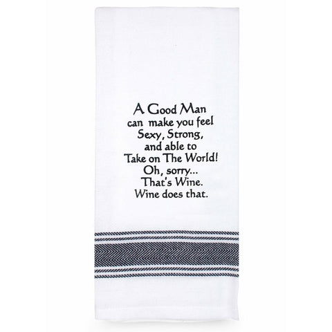 Funny Tea Towel - A Good Man Or Wine