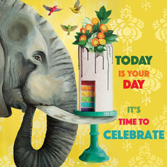 Today Is Your Day To Celebrate Greeting Card