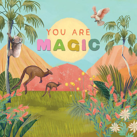 You Are Magic Australian Nature Greeting Card