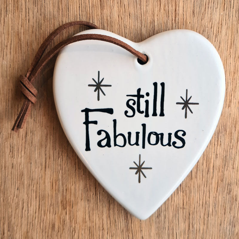 Still Fabulous Hanging Heart Ornament