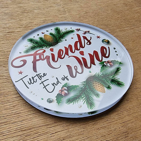 Glass Coaster Gift - Friends Till The End Of Wine