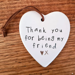 Thank you for being my friend Hanging Heart Ornament