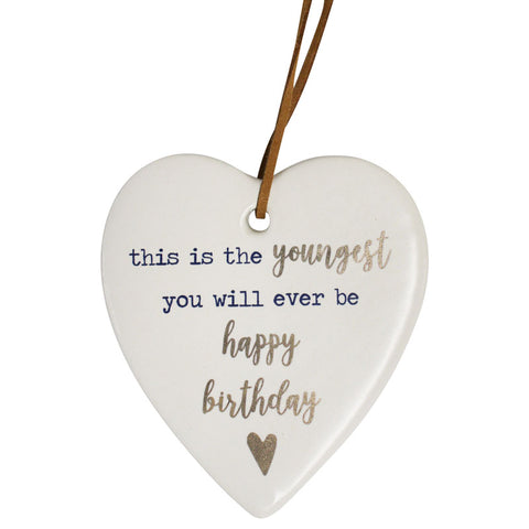 Youngest You Will Be Happy Birthday Hanging Heart Ornament